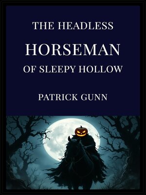 cover image of The Headless Horseman of Sleepy Hollow
